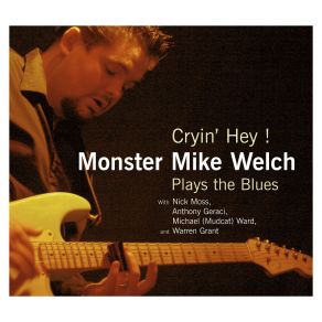 Download track Give Me Time Monster Mike Welch