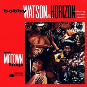 Download track The Punjab Of Java Po' Bobby Watson, Horizon