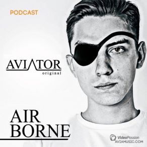 Download track AirBorne Episode # 119 / 02 Aviator