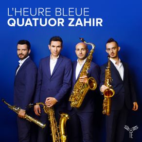 Download track Ravel Trois Chansons, M. 69 (Arr. For Saxophone Quartet By Guillaume Berceau) I. Nicolette Quatuor Zahir