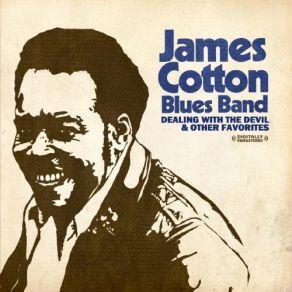 Download track You Know It Ain'T Right James Cotton Blues Band