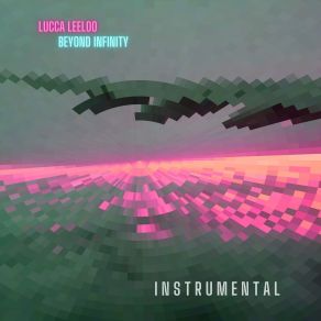 Download track Beyond Infinity Lucca Leeloo