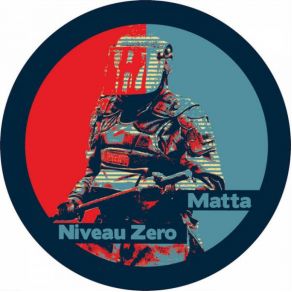 Download track Riot Matta, Niveau Zero