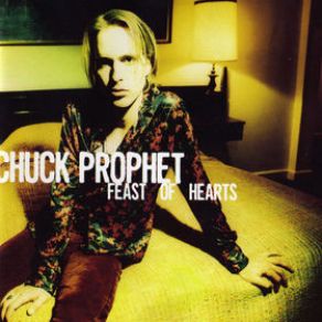 Download track How Many Angels Chuck Prophet