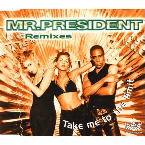 Download track Take Me To The Limit [Instrumental Version] Mr. President