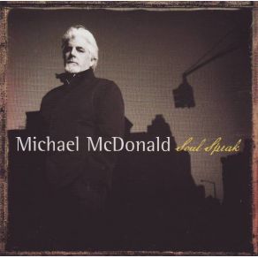 Download track Still Not Over You (Getting Over Me) Michael McDonald