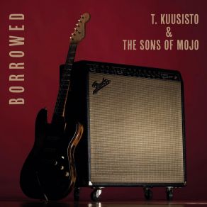 Download track I'm A Good Man (If You Give Me A Change) T. Kuusisto, The Sons Of Mojo