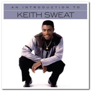 Download track I'll Give All My Love To You Keith Sweat