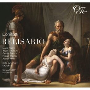 Download track 8. Part One 'Il Trionfo' Scene IV - 'O Nume Degli Eserciti' Giustiniano Scene V - 'L'inno Della Vittoria' Coro Di Senatori E Popolazione Scene VI - 'Invitto Belisario' Coro Donizetti, Gaetano