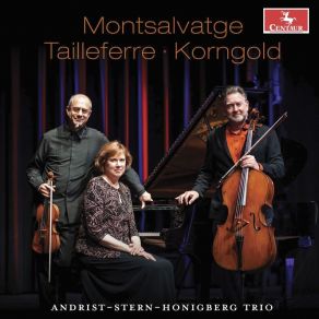 Download track 08 - Erich Wolfgang Korngold Piano Trio, Op. 1 - I Allegro Non Troppo, Con Espressione Andrist-Stern-Honigberg Trio