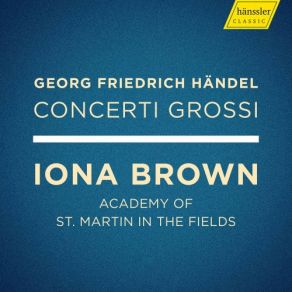 Download track Concerto Grosso In D Minor, Op. 3 No. 5, HWV 316: IV. Allegro Ma Non Troppo Iona Brown, The Academy Of St. Martin In The FieldsIan Watson