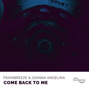 Download track Come Back To Me (Extended Mix) Joanna Angelina