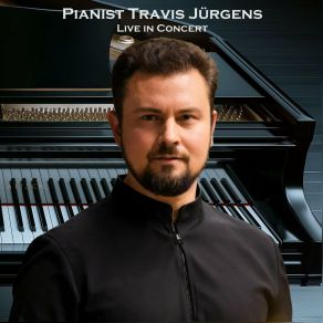 Download track Fantasies, Op. 116 No. 1, Capriccio In D Minor (Live In Concert) Travis Jürgens
