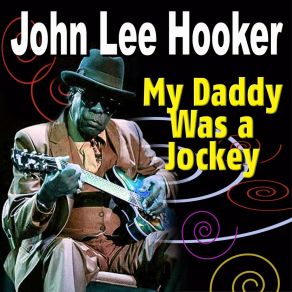 Download track Find Me A Woman John Lee Hooker