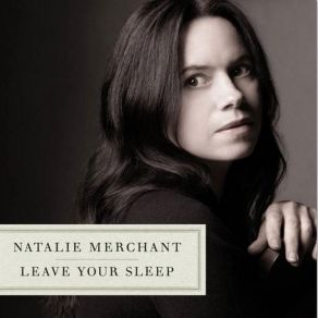 Download track Spring And Fall: To A Young Child Natalie Merchant