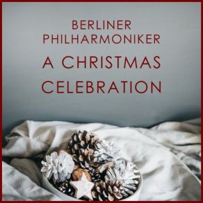 Download track Christmas Oratorio, BWV 248 Part One - For The First Day Of Christmas No. 8 Aria Großer Herr, O Starker König Berliner Philharmoniker