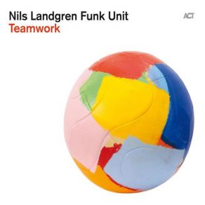 Download track Get Serious Get A Job Nils Landgren Funk Unit