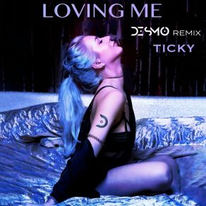 Download track Loving Me (Desmo Remix) Ticky