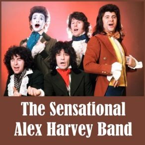 Download track Give My Compliments To The Chef Sensational Alex Harvey Band