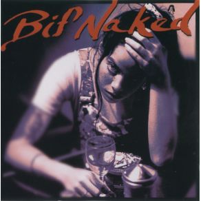 Download track Make Like A Tree Bif Naked