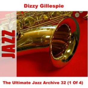 Download track All The Things You Are Dizzy GillespieDizzy Gillespie Sextet