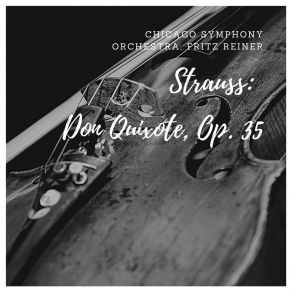 Download track Don Quixote, Op. 35: Introduction Richard Strauss
