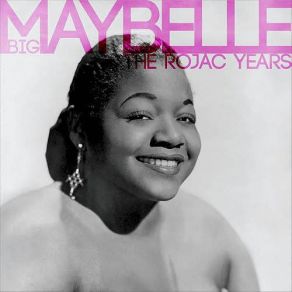 Download track Quittin' Time Big Maybelle