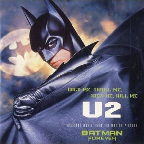 Download track Hold Me, Thrill Me, Kiss Me, Kill Me U2