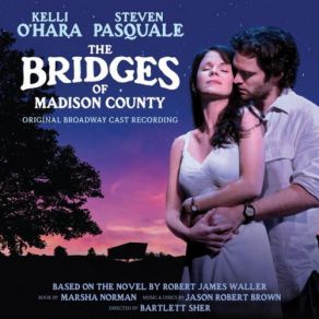 Download track When I'm Gone Original Broadway Cast, Kelli O'Hara, Jason Robert Brown, Steven Pasquale