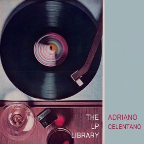 Download track Non Esser Timida Adriano Celentano