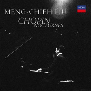 Download track Nocturnes, Op. 48: Chopin: Nocturnes, Op. 48 - No. 2 In F-Sharp Minor (Andantino) Meng-Chieh LiuNocturnes