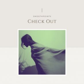 Download track Check Out Smoothpoints