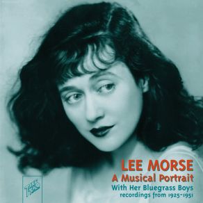 Download track Want A Little Lovin' Lee MorseHer Blue Grass Boys