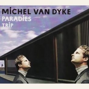 Download track Paradies Michel Van Dyke