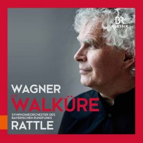 Download track Die Walküre, WWV 86B, Act III Scene 1: Walkürenritt - Hojotoho! Heiaha! (Live) Simon Rattle, Symphonieorchester Des Bayerischen Rundfunks