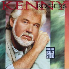 Download track (Something Inside) So Strong Kenny Rogers