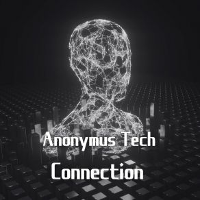 Download track Connection Anonymus Tech