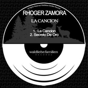 Download track La Cancion Rhoger Zamora