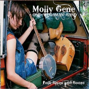 Download track Uncle Sam Ain't No Lady, But He Sure Can Take Your Man Molly Gene One Whoaman Band
