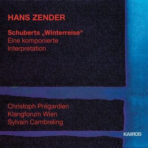 Download track Winterreise, Op. 89, D. 911 - No. 3. Gefror Ne Tranen Christoph Pregardien, Sylvain Cambreling, Klangforum Wien