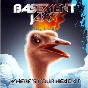 Download track Where's Your Head At (Sounds Of Da Future Remix) Basement Jaxx