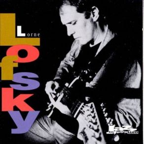 Download track Hey There Lorne Lofsky