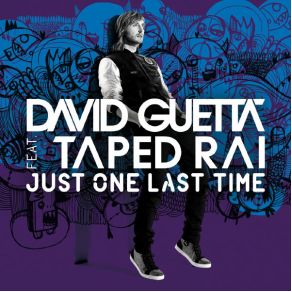Download track Just One Last Time (Extended) David Guetta, Taped Rai