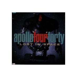Download track Lost In Space (Lionrock Galactic Boogie Mix) Apollo 440, Apollo Four FortyLionrock, Justin Robertson