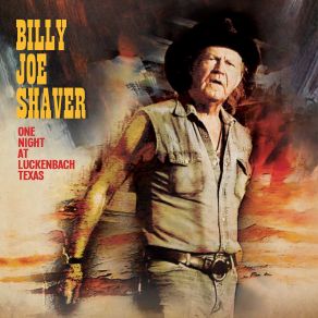 Download track That's What She Said Last Night Billy Joe Shaver
