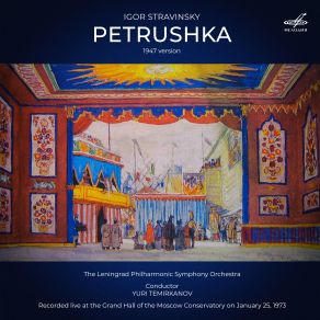 Download track Petrushka, Scene 4- Apparition Of Petrushka’s Double Yuri Temirkanov, Leningrad Philharmonic Symphony Orchestra