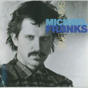 Download track Don't Be Shy Michael Franks