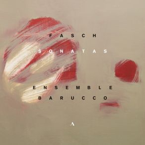 Download track Fasch: Sonata In F Major For Violin, Oboe, Bassoon, And Basso Continuo, FWV N: F4: II. Allegro Ensemble BaruccoBarucco
