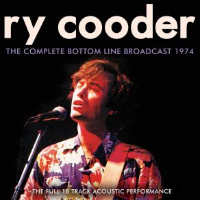 Download track How Can A Poor Man Stand Such Times And Live? (Live At The Bottom Line, New York City, NY 1974) Ry CooderNew York City