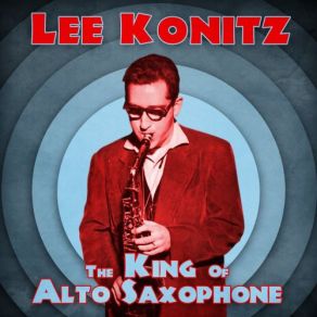 Download track Don't Squawk (Remastered) Lee Konitz